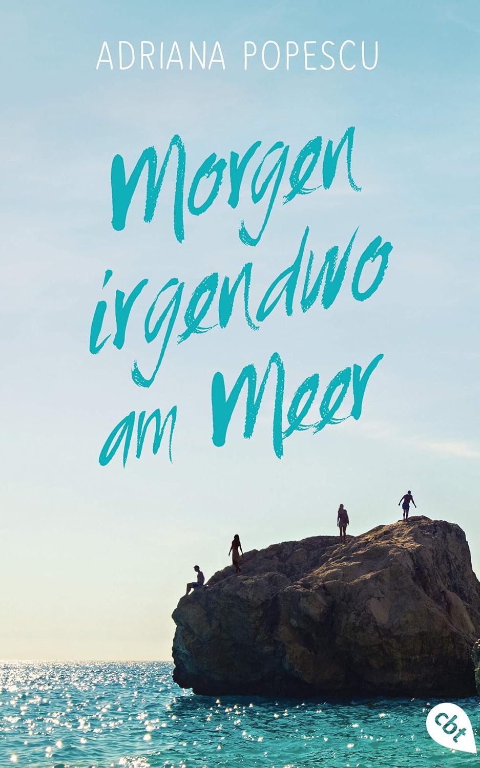 »Morgen irgendwo am Meer« von Adriana Popescu
