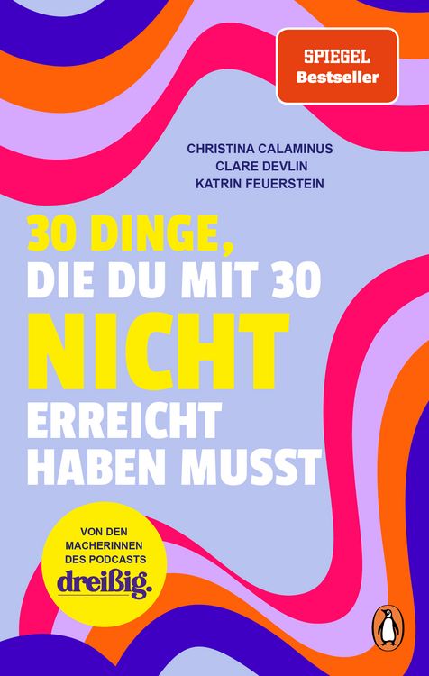 Buchcover &raquo;30 Dinge, die du mit 30 nicht erreicht haben musst&laquo;