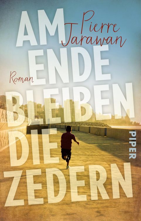 Cover von Am Ende bleiben die Zedern von Pierre Jarawan