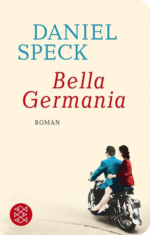 Buchcover &raquo;Bella Germania&laquo; von Daniel Speck