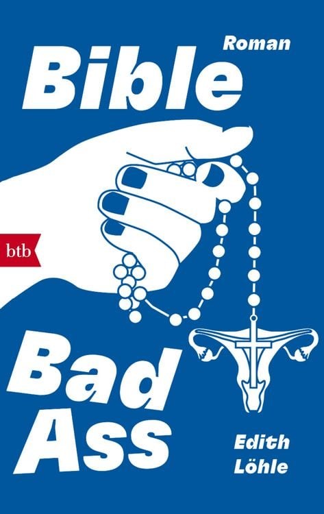 Buchcover &raquo;Bible Bad Ass&laquo; von Edith L&ouml;hle