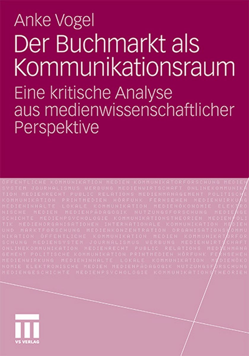 Buchcover »Der Buchmarkt als Kommunikationsraum« von Anke Vogel