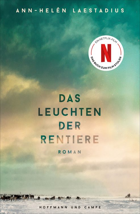 Buchcover &raquo;Das Leuchten der Rentiere&laquo; von Ann-Hel&eacute;n Laestadius
