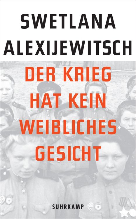 Buchcover &raquo;Der Krieg hat kein weibliches Gesicht&laquo; von Swetlana Alexijewitsch
