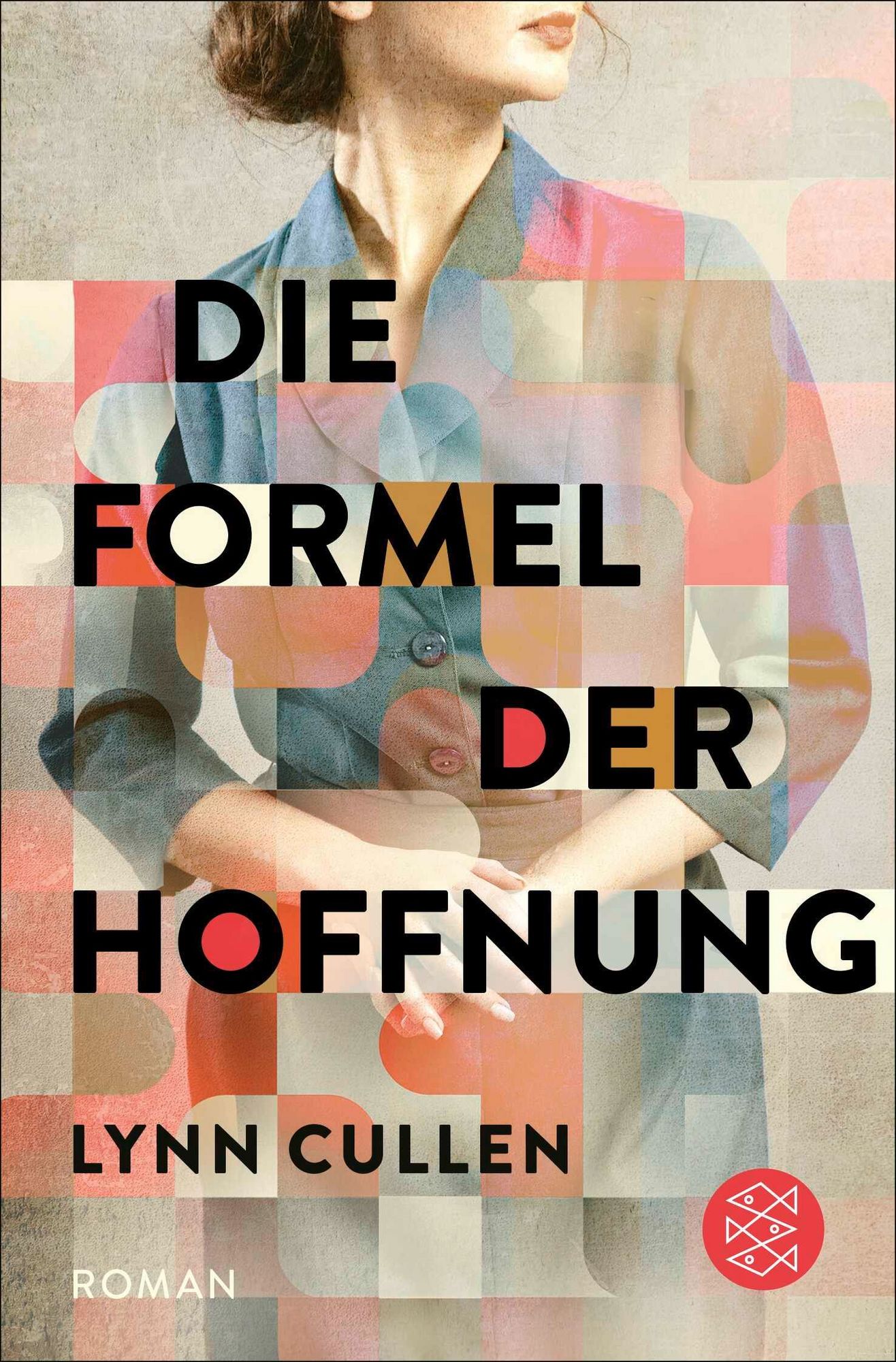 Buchcover &raquo;Die Formel der Hoffnung&laquo; von Lynn Cullen