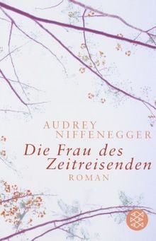 Buchcover &raquo;Die Frau des Zeitreisenden&laquo; von Audrey Niffenegger