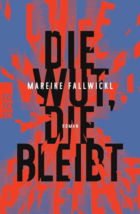 Buchcover &raquo;Die Wut, die bleibt&laquo; von Mareike Fallwickl