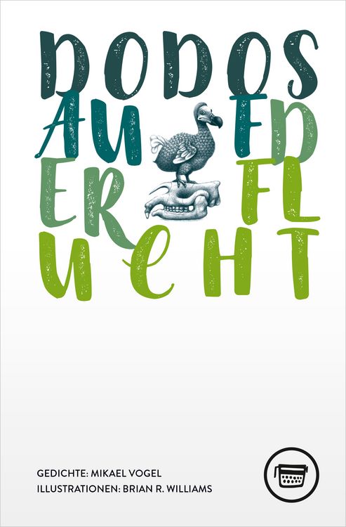 Buchcover &raquo;Dodos auf der Flucht&laquo; von Mikael Vogel