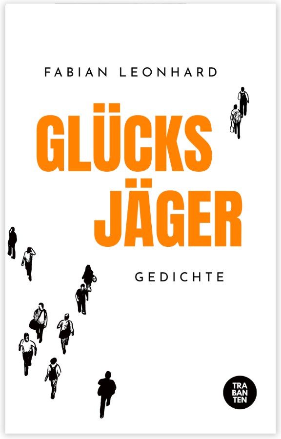 Buchcover &raquo;Gl&uuml;cksj&auml;ger&laquo; von Fabian Leonhard