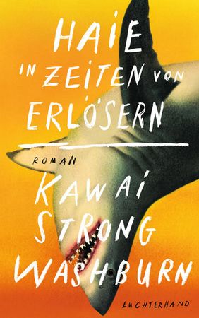 Buchcover »Haie in Zeiten von Erlösern« von Kawai Strong Washburn