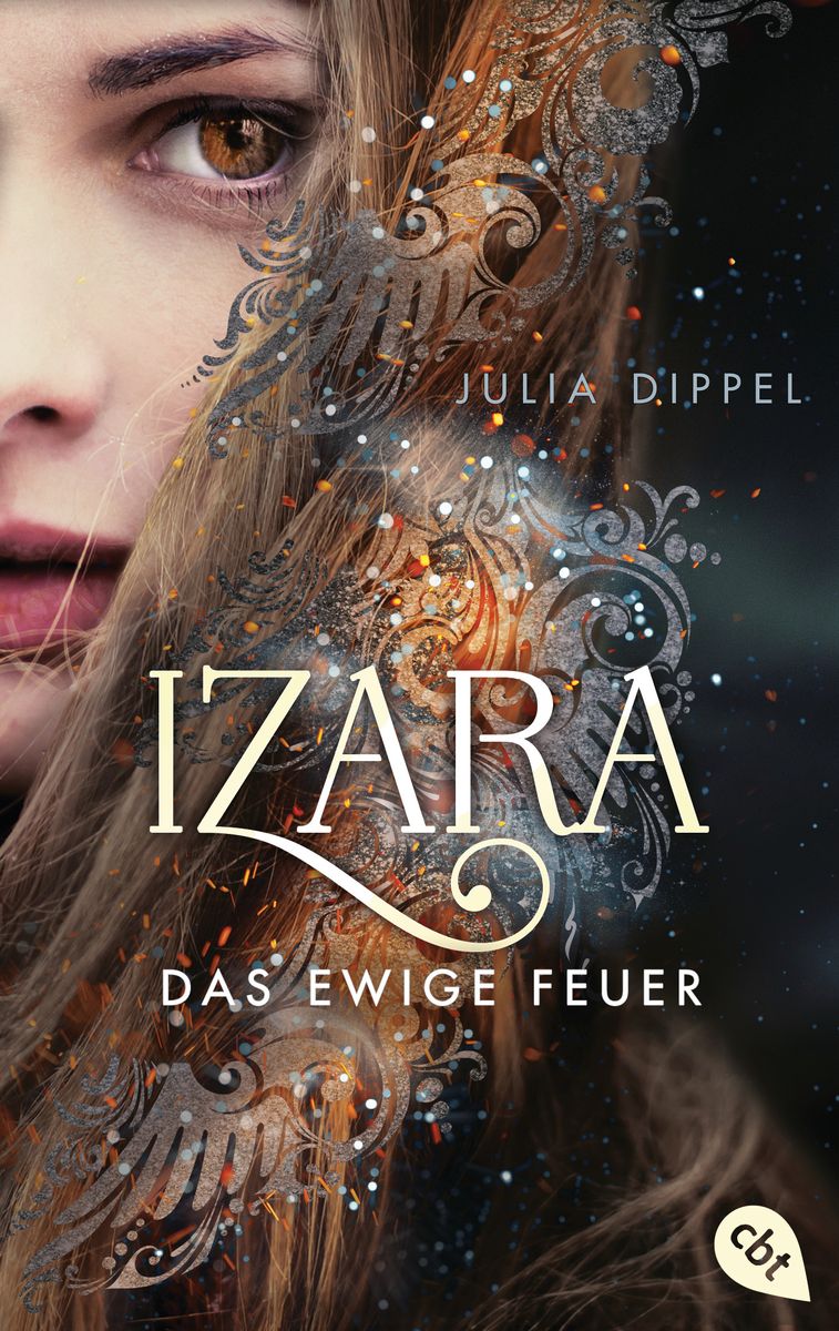 Buchcover &raquo;IZARA &ndash; Das ewige Feuer&laquo; von Julia Dippel