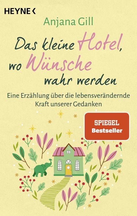 Buchcover &raquo;Das kleine Hotel, wo W&uuml;nsche wahr werden&laquo; von Anjana Gill