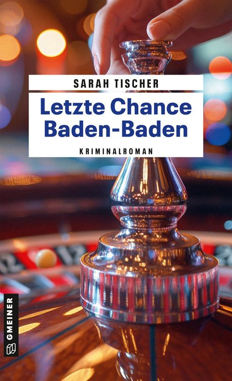 Buchcover &raquo;Letzte Chance Baden-Baden&laquo; von Sarah Tischer