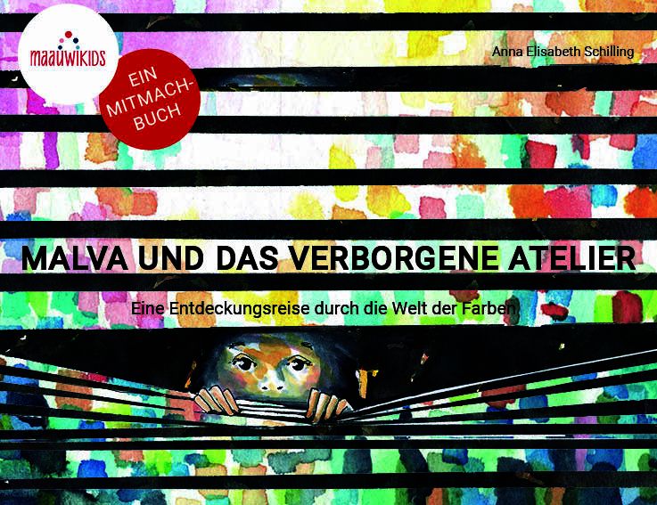 Buchcover &raquo;Malva und das verborgene Atelier&laquo; von Anna Elisabeth Schilling