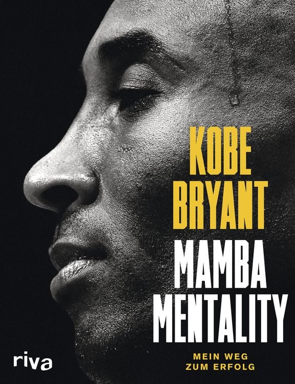 Buchcover &raquo;Mamba Mentality&laquo; von Kobe Bryant