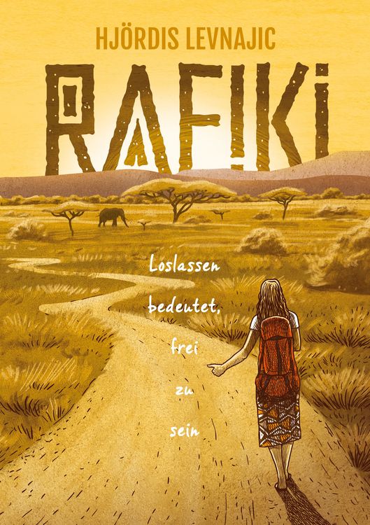 Buchcover &raquo;Rafiki&laquo; von Hj&ouml;rdis Levnajic