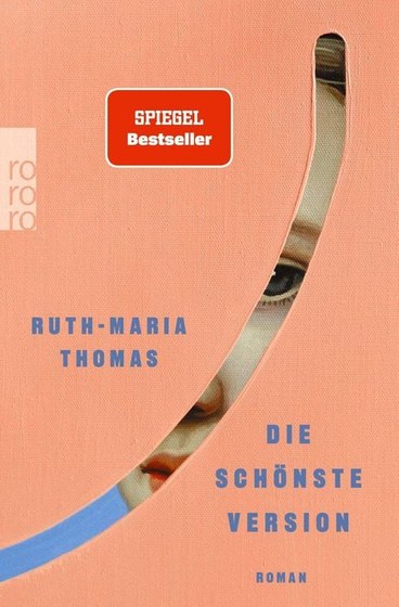 Buchcover &raquo;Die sch&ouml;nste Version&laquo; von Ruth-Maria Thomas