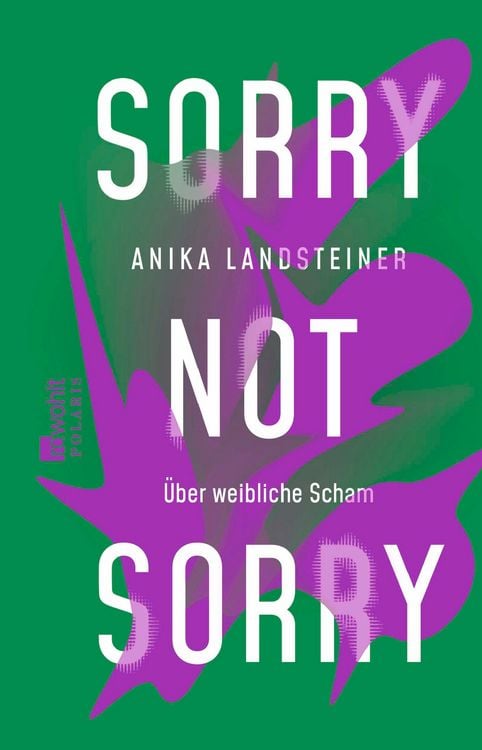 Buchcover &raquo;Sorry not sorry&laquo; von Anika Landsteiner