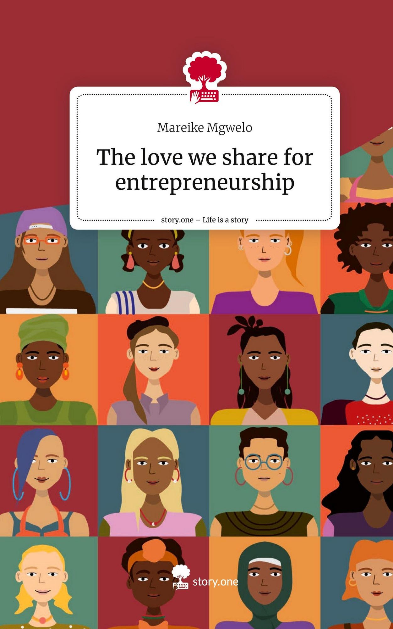 Buchcover &raquo;The love we share for entrepreneurship&laquo; von Mareike Mgwelo