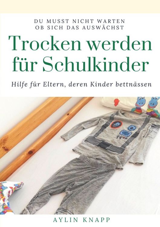 Buchcover &raquo;Trocken werden f&uuml;r Schulkinder&laquo; von Aylin Knapp