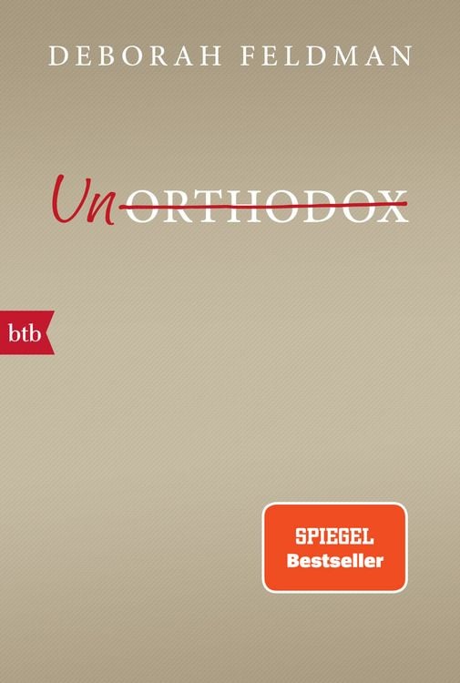 Buchcover &raquo;Unorthodox&laquo; von Deborah Feldman