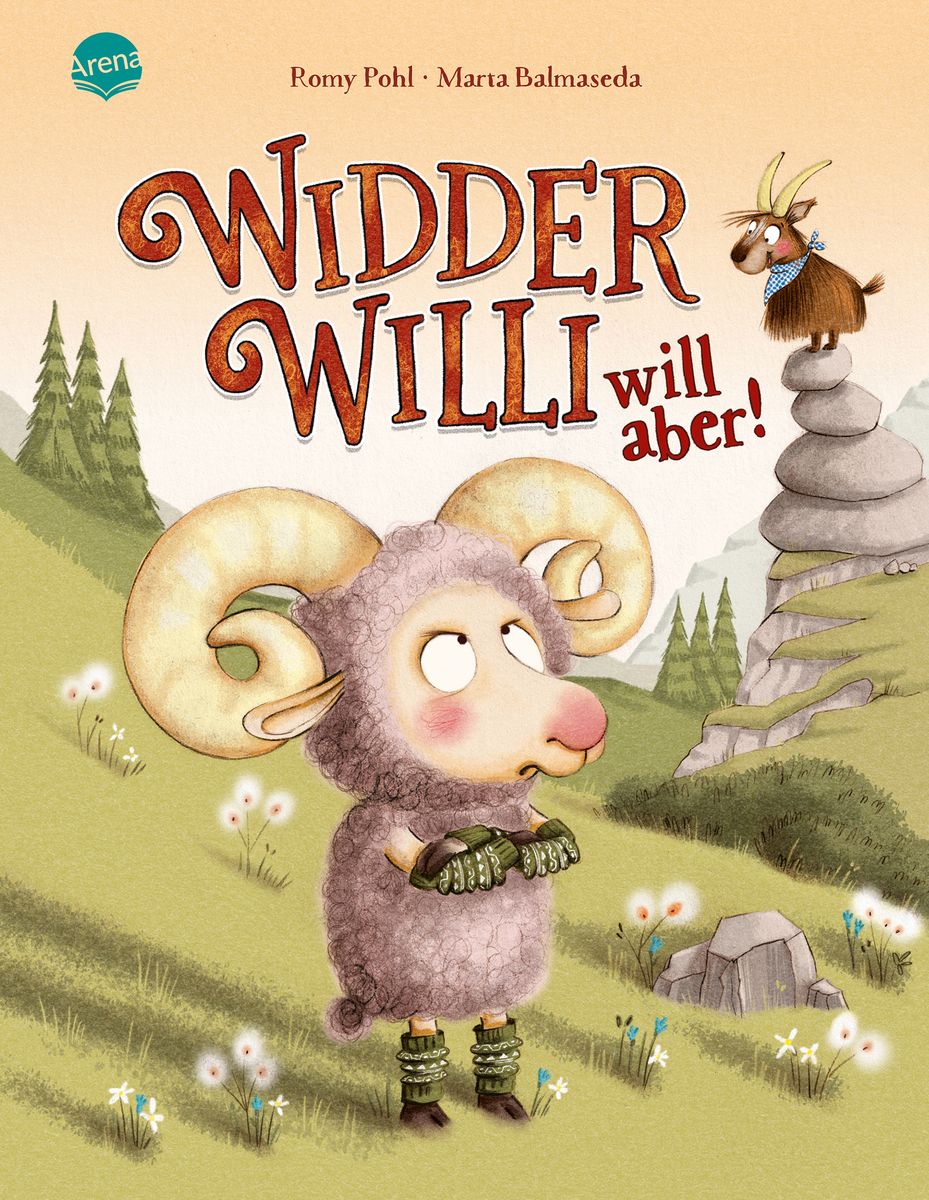Buchcover &raquo;Widder Willi will aber!&laquo; von Romy Pohl