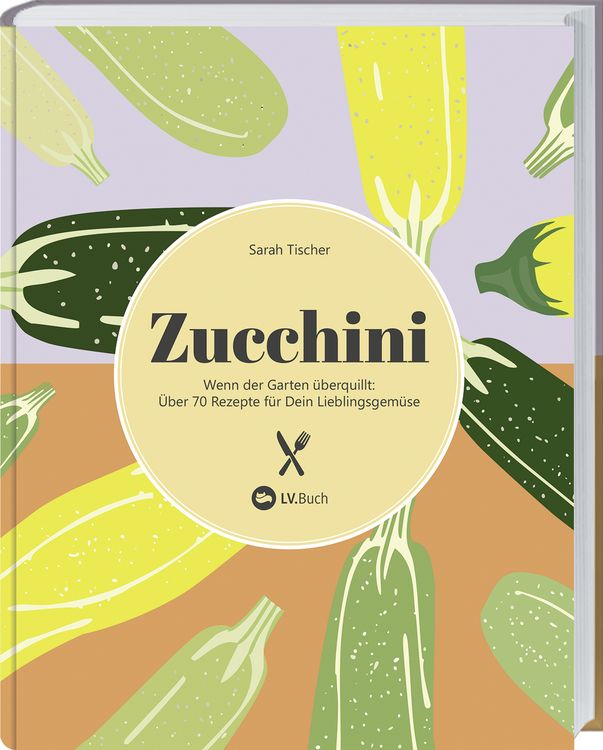 Buchcover &raquo;Zucchini&laquo; von Sarah Tischer