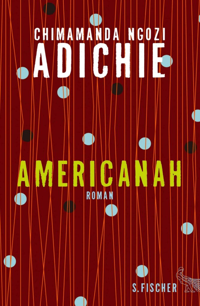 Americanah von Adichie, Chimamanda Ngozi