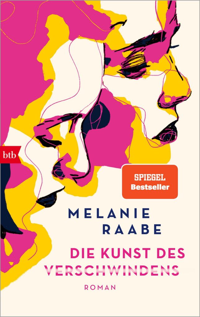 Die Kunst des Verschwindens von Raabe, Melanie