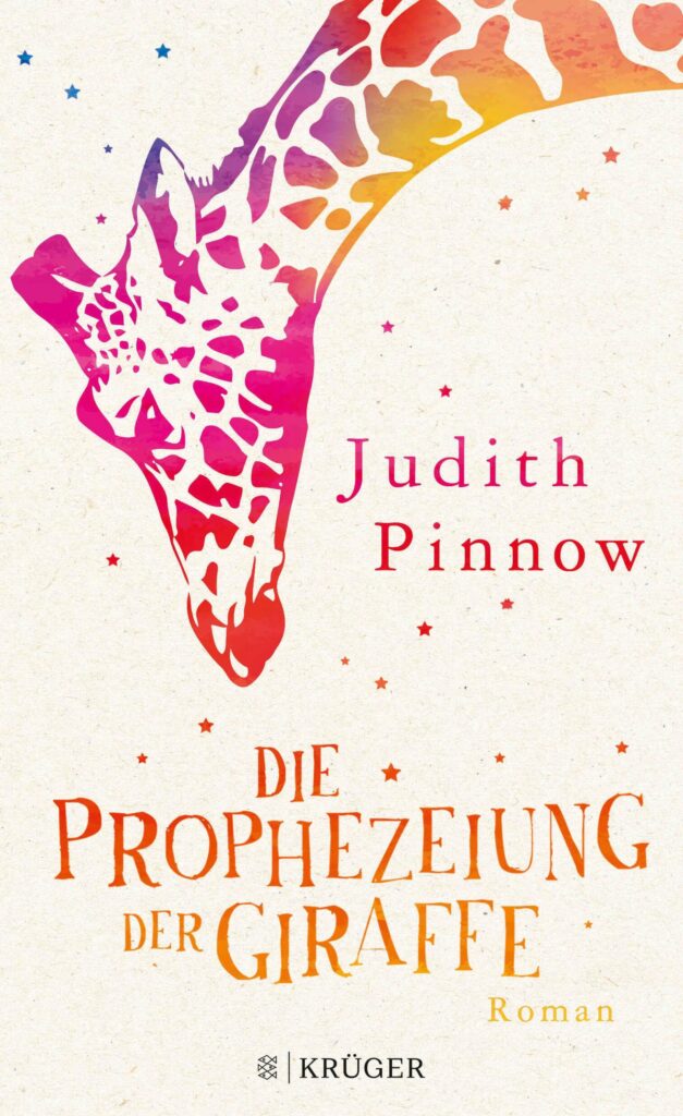 Die Prophezeiung der Giraffe von Pinnow, Judith