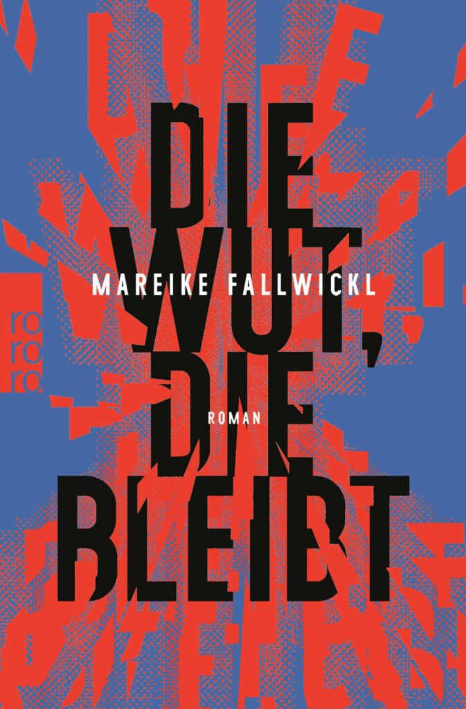 Die Wut, die bleibt von Fallwickl, Mareike