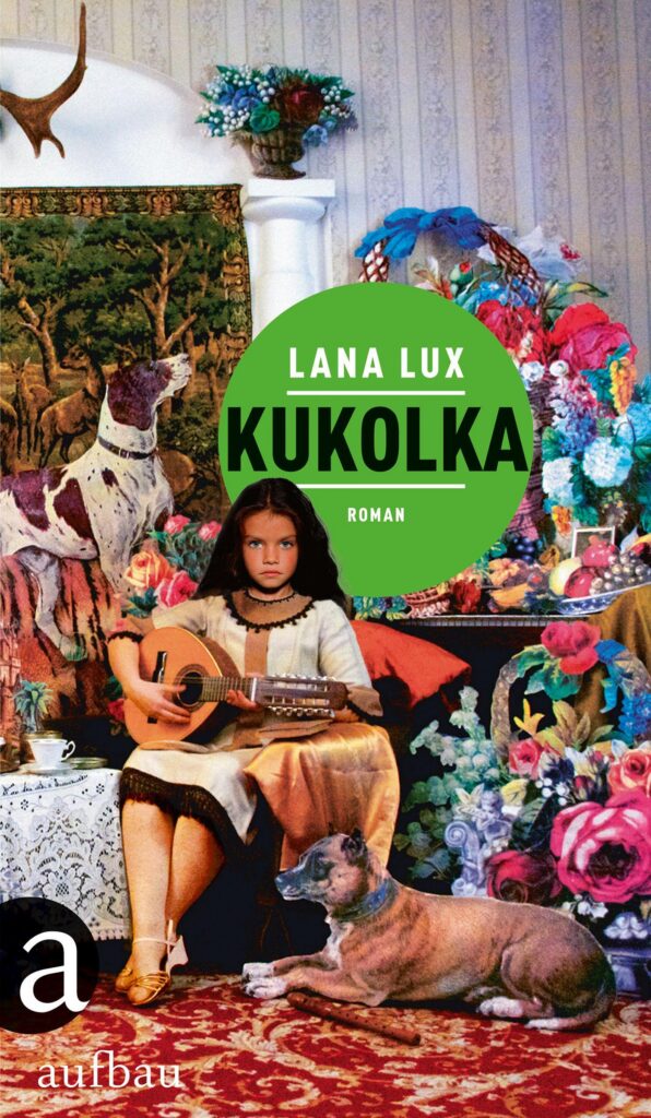Kukolka von Lux, Lana