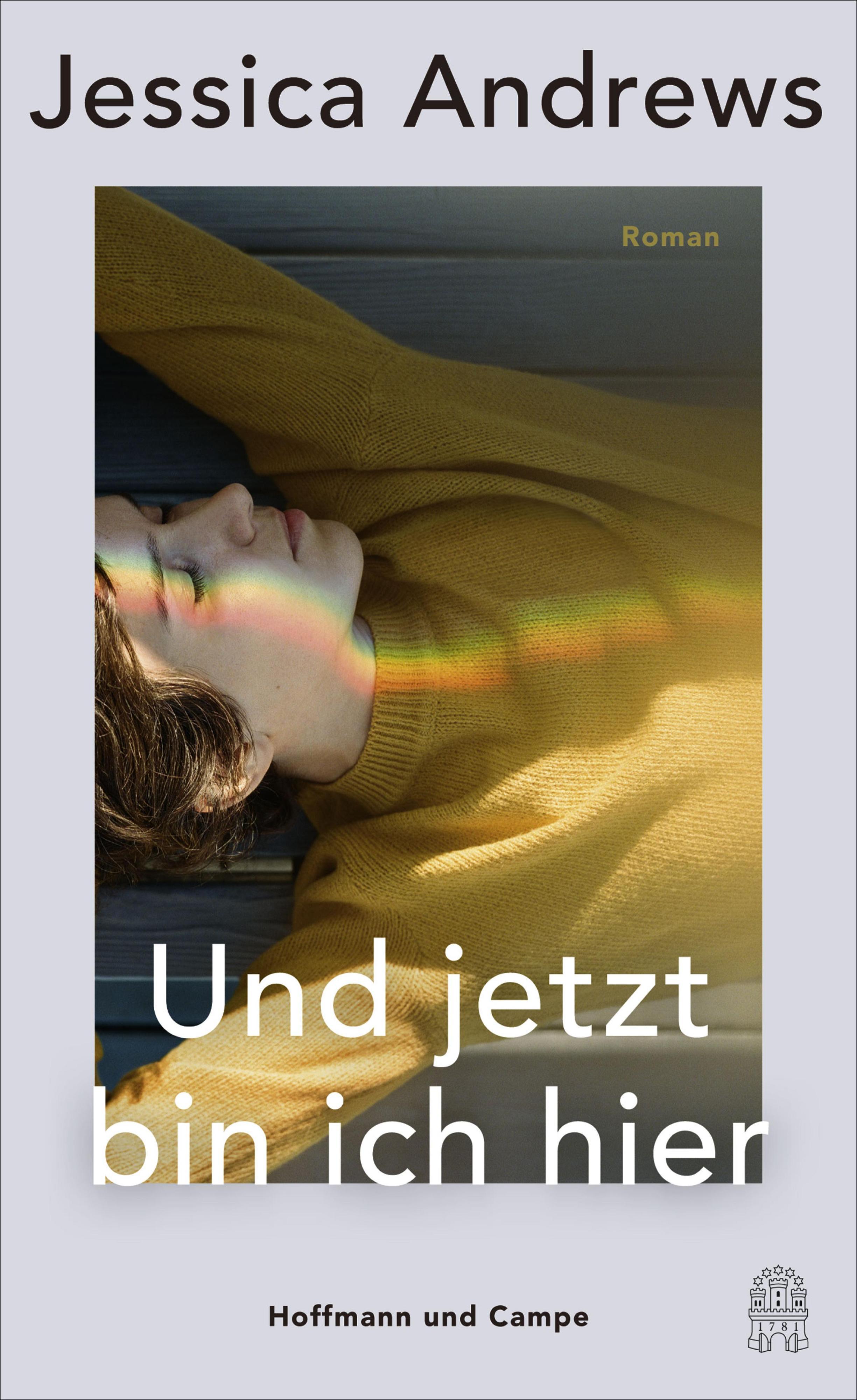 Buchcover &raquo;Und jetzt bin ich hier&laquo; von Jessica Andrews