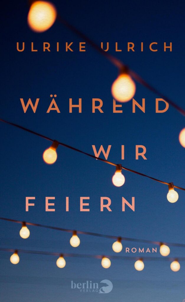 Während wir feiern von Ulrich, Ulrike