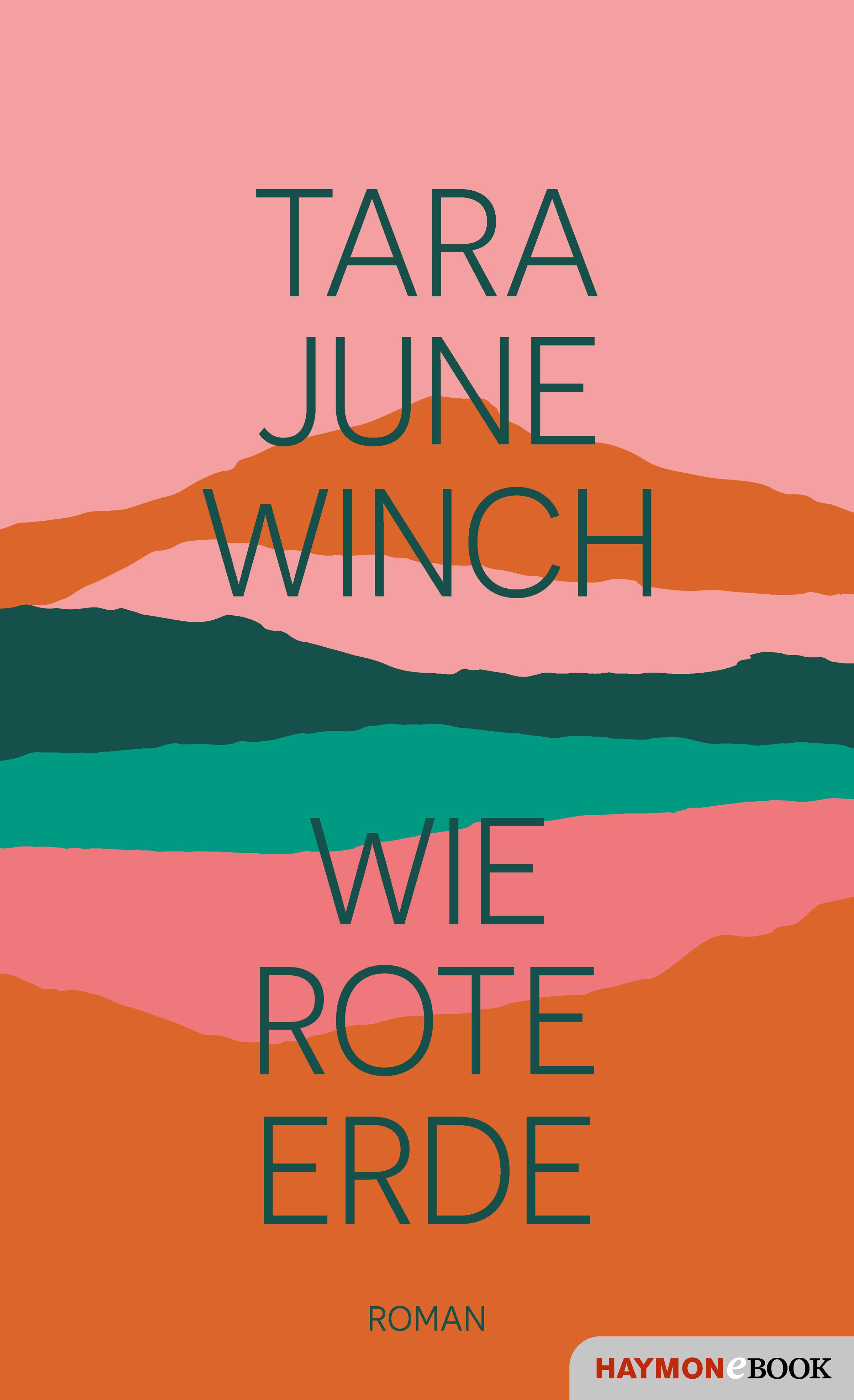 Buchcover &raquo;Wie rote Erde&laquo; von Tara June Winch