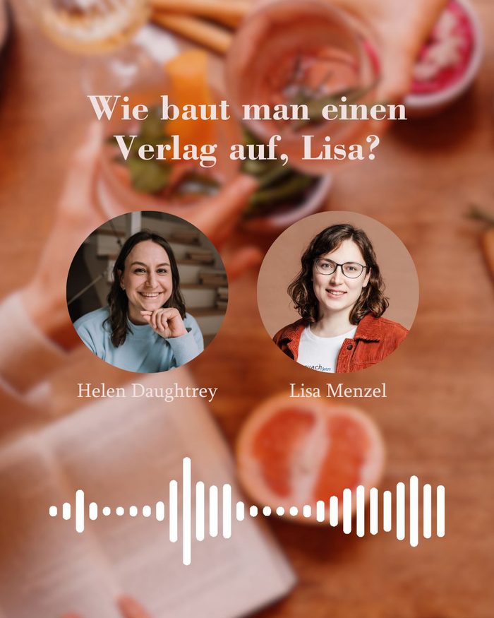 Wie baut man einen Verlag auf, Lisa?