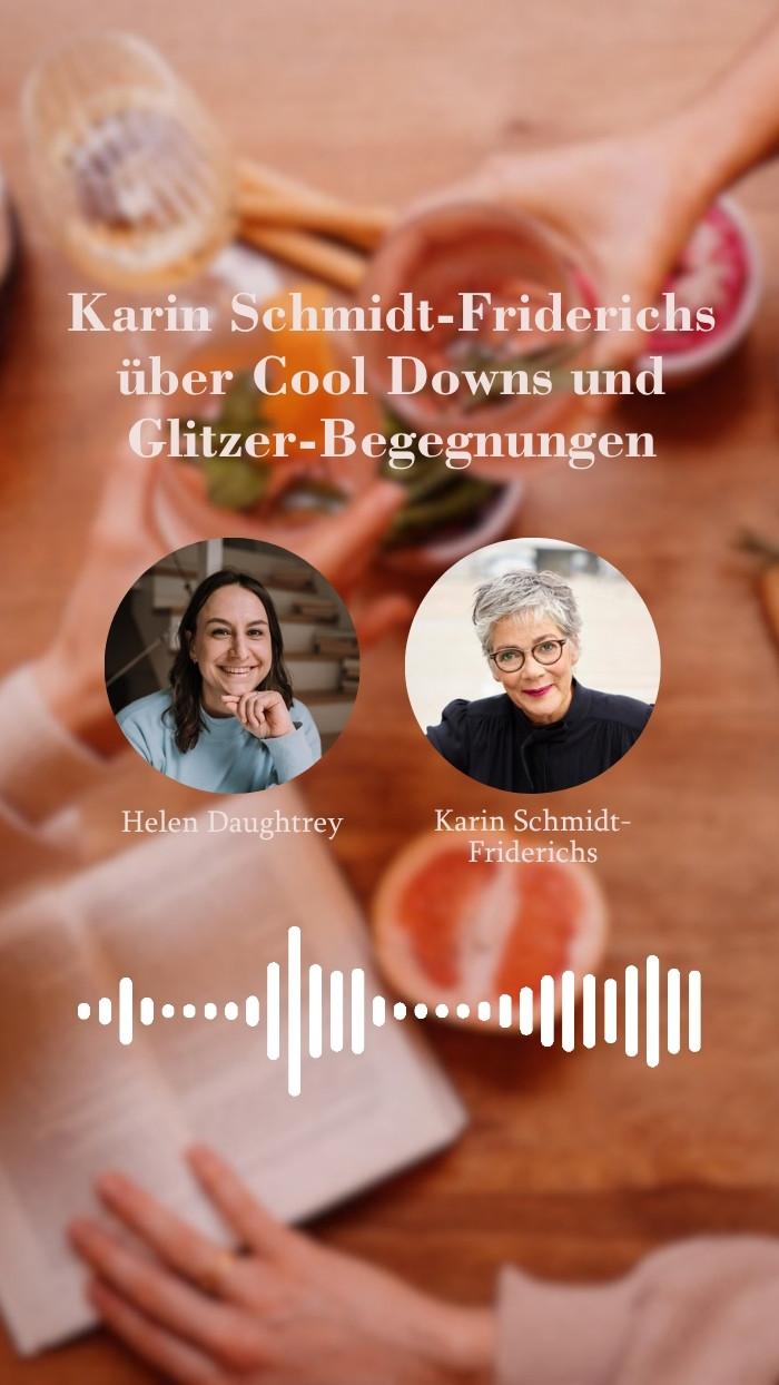 Karin Schmidt-Friderichs über Cool Downs und Glitzer