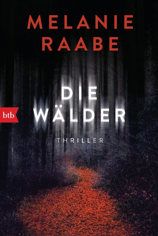 Buchcover &raquo;Die W&auml;lder&laquo; von Melanie Raabe